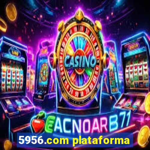 5956.com plataforma